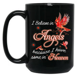 I Believe In Angels Because I Have Some In Heaven Black Coffee Mug, Gift Coffee Mug