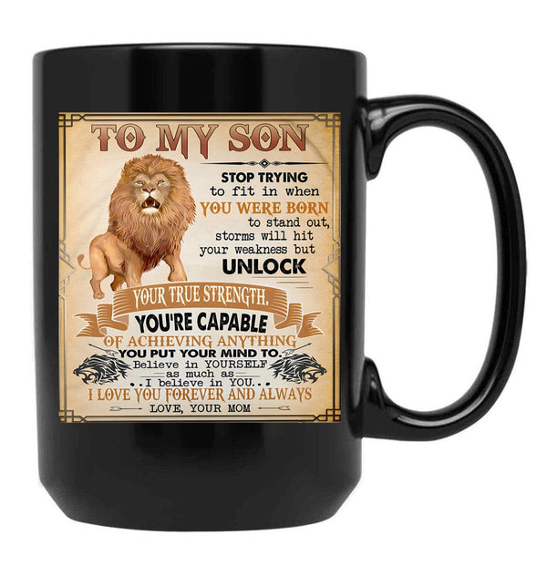 I Believe In You I Love You Forever And Always Your Mom Black Gift Coffee Mug - Black
