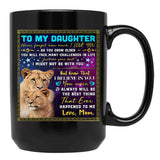 I Believe In You You Were Always Will Be The Best Thing My Daughter Black Gift Coffee Mug - Black