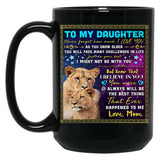 I Believe In You You Were Always Will Be The Best Thing My Daughter Black Coffee Mug, Gift Coffee Mug
