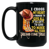I Cross My Heart And Promise To Cowboy Black Gift Coffee Mug