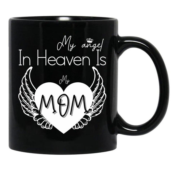I Have A Guardian Angel In Heaven My Angel Is My Mom Black Coffee Mug, Gift Coffee Mug - Black