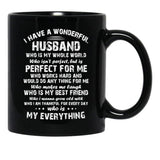 I Have A Wonderful Husband Who Is My Whole World Who Black Coffee Mug, Gift Coffee Mug - Black