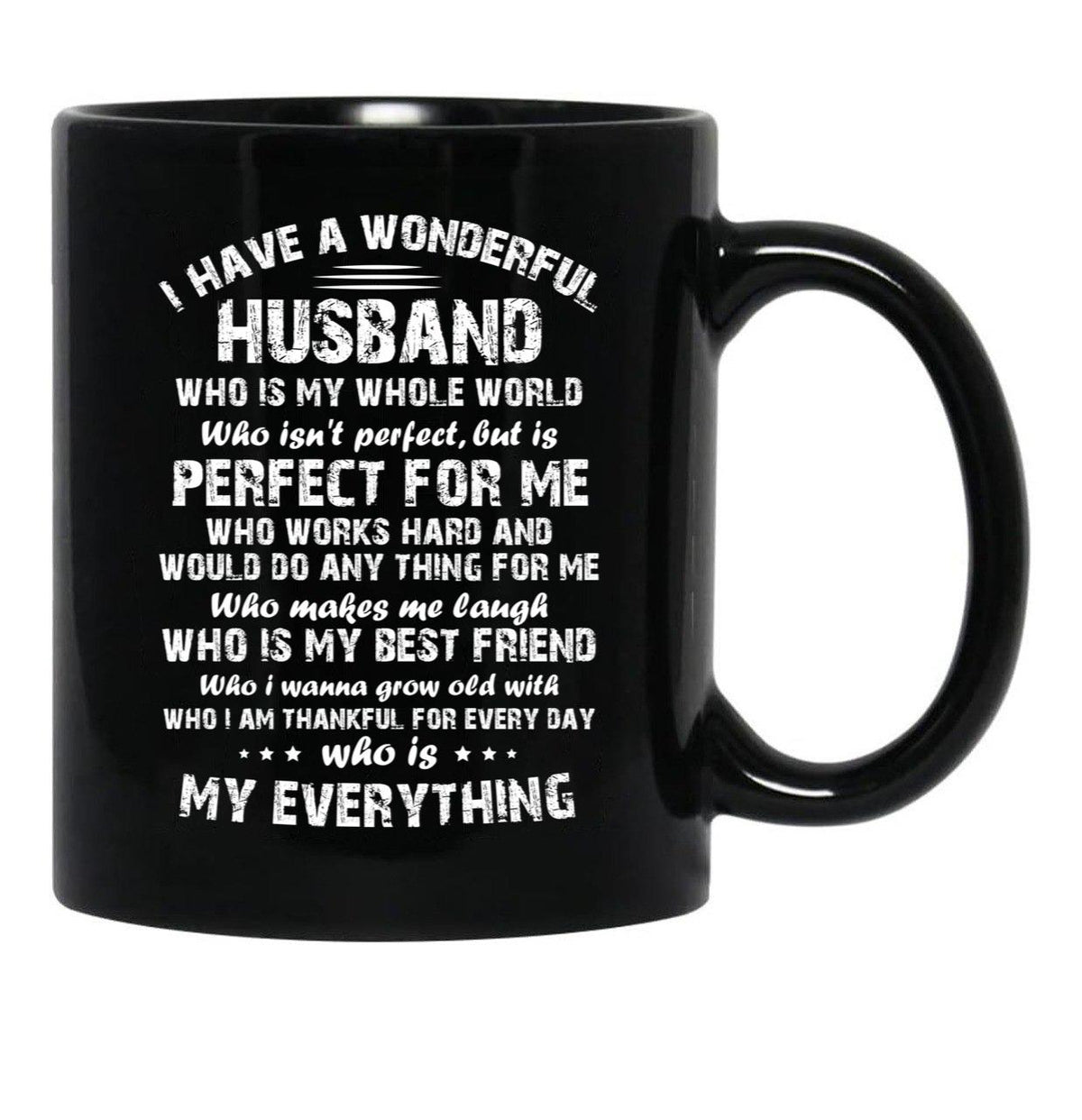 I Have A Wonderful Husband Who Is My Whole World Who Black Coffee Mug, Gift Coffee Mug - Black