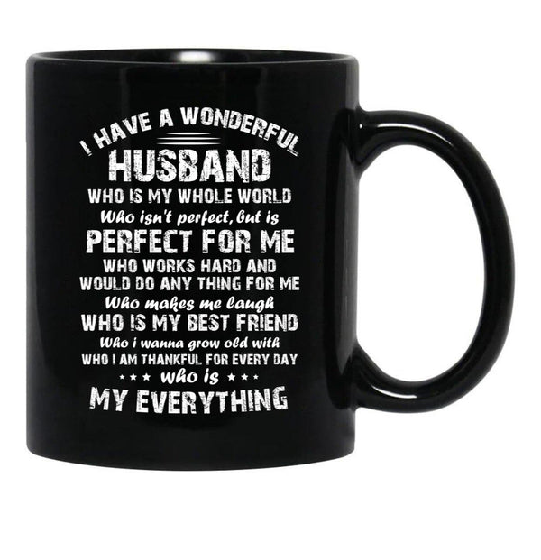 I Have A Wonderful Husband Who Is My Whole World Who Black Coffee Mug, Gift Coffee Mug - Black