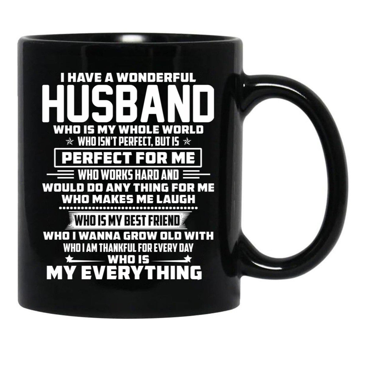 I Have A Wonderful Husband Who Is My Whole World Black Coffee Mug, Gift Coffee Mug - Black