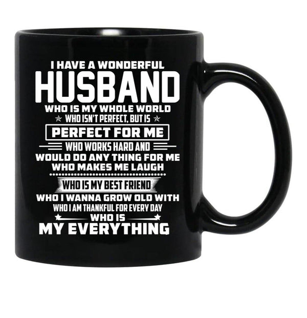 I Have A Wonderful Husband Who Is My Whole World Black Coffee Mug, Gift Coffee Mug - Black