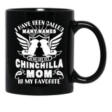 I Have Been Called Chinchilla Mom Black Gift Coffee Mug - Black