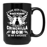 I Have Been Called Chinchilla Mom Black Coffee Mug - Black