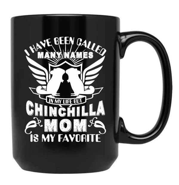 I Have Been Called Chinchilla Mom Black Coffee Mug - Black