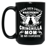 I Have Been Called Chinchilla Mom Black Gift Coffee Mug