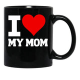 I Heart My Mom I Love My Mom Black Gift Coffee Mug - Black