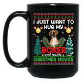 I Just Want To Hug My Boxer Dog Black Gift Coffee Mug