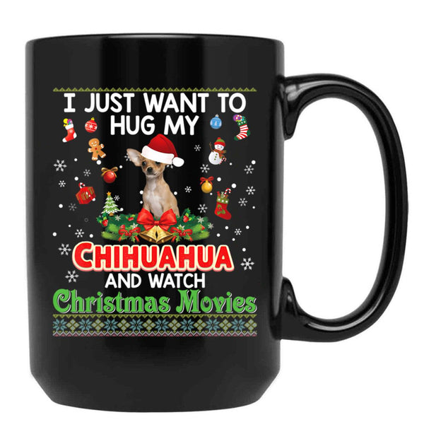 I Just Want To Hug My Chihuahua Dog And Watch Lightweight Sweat Black Gift Coffee Mug - Black