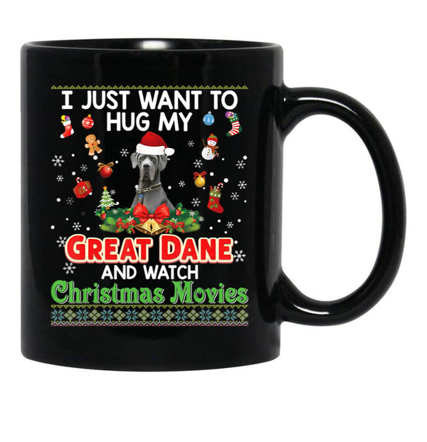 I Just Want To Hug My Great Dane Dog And Watch Black Coffee Mug - Black