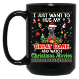 I Just Want To Hug My Great Dane Dog And Watch Black Coffee Mug