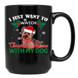 I Just Want To Watch Christmas Movies With My Dog Yorkie Black Gift Coffee Mug - Black