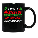 I Keep A Mistletoe In My Back Pocket Black Gift Coffee Mug - Black