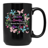 I Know Heaven Is A Beautiful Place Because They Have Have Mom And Dad Black Coffee Mug - Black