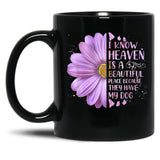 I Know Heaven Is A Beautiful Place Because They Have My Dog Black Gift Coffee Mug