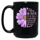 I Know Heaven Is A Beautiful Place Because They Have My Dog Black Gift Coffee Mug