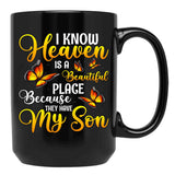 I Know Heaven Is A Beautiful Place Because Black Coffee Mug - Black