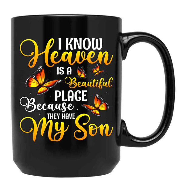 I Know Heaven Is A Beautiful Place Because Black Coffee Mug - Black