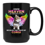 I Know Heaven Is A Beautiful Place - They Have My Corgi Dog Black Coffee Mug - Black