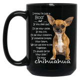 I Know I'M Just A Dog Chihuahua Black Coffee Mug