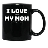 I Love It When My Mom Lets Me Play Video Games - Funny Gamer Quote Black Coffee Mug - Black