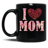 I Love Mom Gift Black Gift Coffee Mug