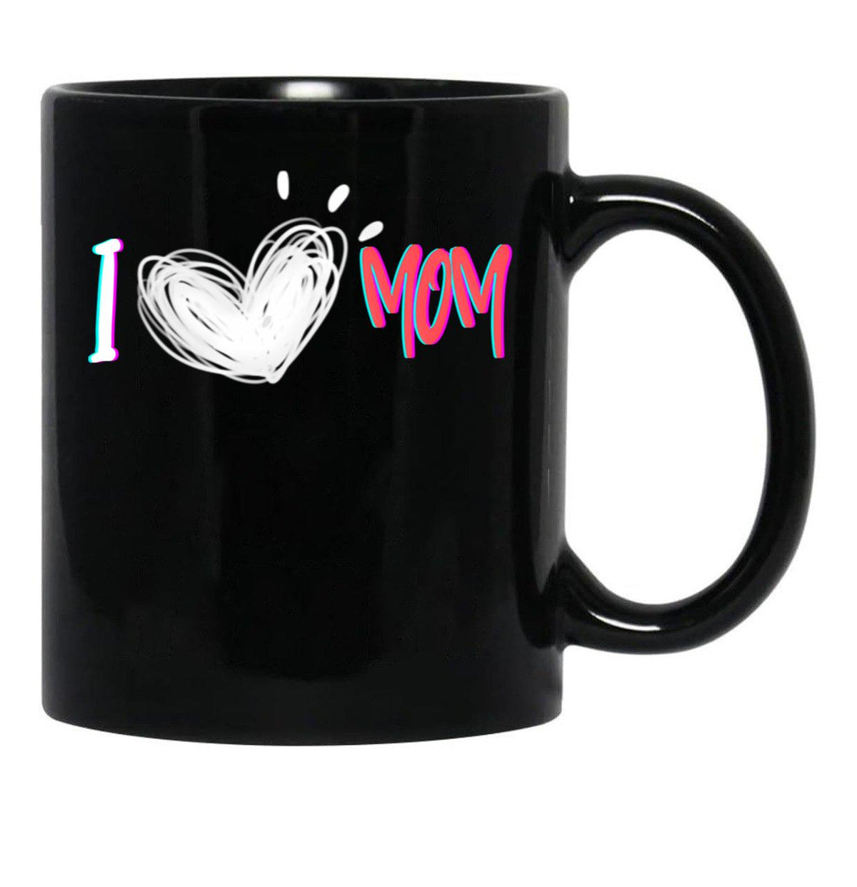 I Love Mom Heartfelt Tribute Black Coffee Mug - Black