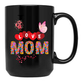 I Love Mom Mug Design Black Coffee Mug - Black