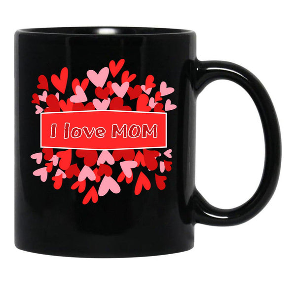 I Love Mom Black Coffee Mug - Black