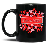 I Love Mom Black Gift Coffee Mug