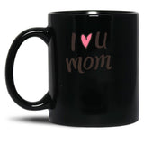 I Love Mom Black Coffee Mug
