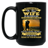 I Love My Crazy Spoiled Wife She Was Born In May Black Coffee Mug