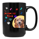 I Love My Dog Black Coffee Mug - Black