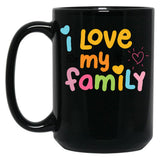 I Love My Family Black Gift Coffee Mug