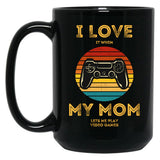 I Love (It When) My Mom (Lets Me Play Video Games) - Funny Design For Gamers - Retro Vintage Black Gift Coffee Mug