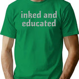 Inked And Educated Traditional Tattoo Minimalist Graphic T-Shirt - Unisex Streetwear Tee - Green