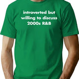 Introverted But Willing To Discuss 90'S Rb Bootleg Graphic T-Shirt - Green