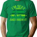 Lawn Mowing Landscaping Im Sexy And I Mow It Minimalist Graphic T-Shirt - Unisex Streetwear Tee - Green