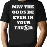 May The Odds Be Ever In Your Minimalist Graphic T-Shirt - Unisex Streetwear Tee - Black