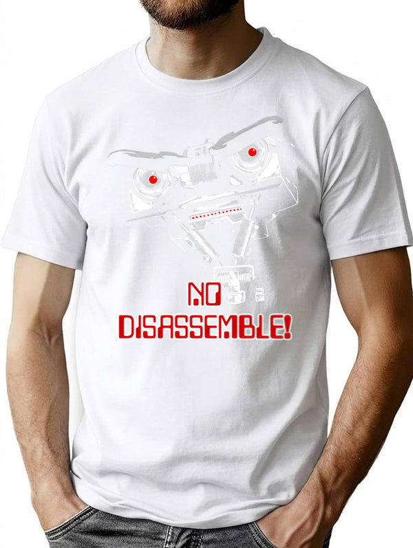 No Disassemble Johnny Five T-Shirt for Men & Women, T-Shirts Graphic Tee - White