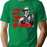 No Time To Bleed T-Shirt for Men & Women, T-Shirts Graphic Tee - Green