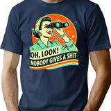 Oh Look Nobody Cares - Funny Retro Sarcasm Minimalist Graphic T-Shirt - Unisex Streetwear Tee - Navy