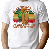 Sloth Hiking Team We'Ll Get There When We Get There Minimalist Graphic T-Shirt - Unisex Streetwear Tee - White