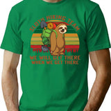 Sloth Hiking Team We'Ll Get There When We Get There Minimalist Graphic T-Shirt - Unisex Streetwear Tee - Green