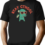 Stay Cthool T-Shirt for Men & Women, T-Shirts Graphic Tee - Black